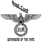 Anal Cunt : Defenders of the Hate